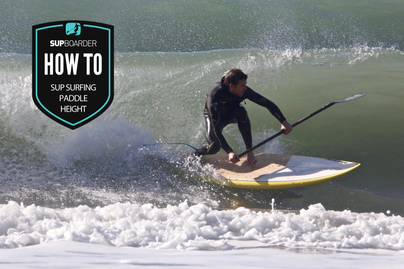 SUP surfing paddle height